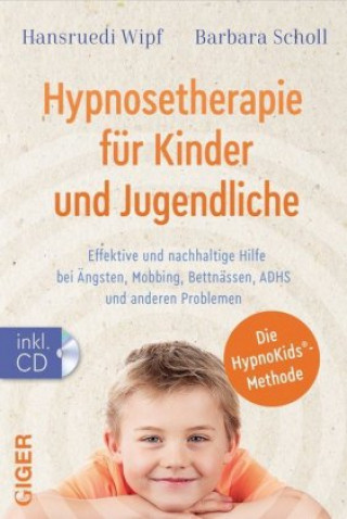 Knjiga Hypnosetherapie für Kinder und Jugendliche Hansruedi Wipf