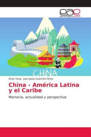 Könyv China - América Latina y el Caribe Zhen Yang