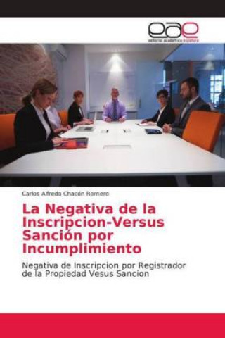 Carte La Negativa de la Inscripcion-Versus Sanción por Incumplimiento Carlos Alfredo Chacón Romero