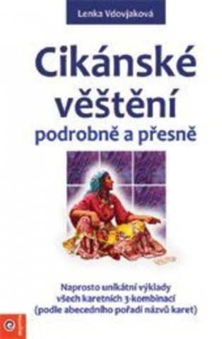 Kniha Cikánské věštění podrobně a přesně Lenka Vdovjaková