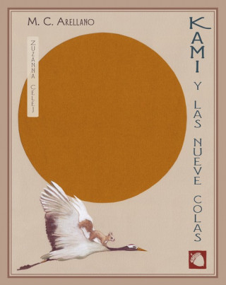 Libro KAMI Y LAS NUEVE COLAS M.C. ARELLANO