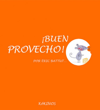 Kniha ¡BUEN PROVECHO! ERIC BATTUT