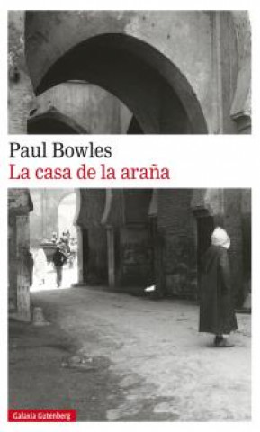 Livre LA CASA DE LA ARAÑA PAUL BOWLES