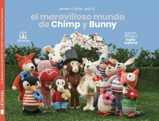 Könyv EL MARAVILLOSO MUNDO DE CHIMP Y BUNNY (INGLES/ESPAÑOL) ANNE-CLAIRE PETIT