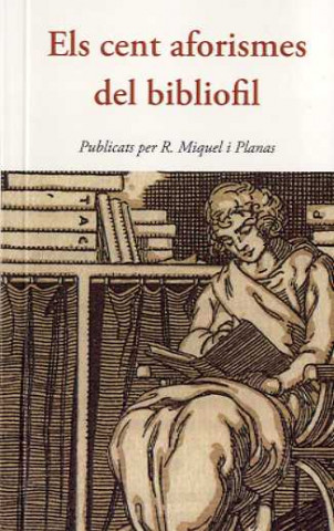 Book ELS CENT AFORISMES DEL BIBLIÒFILS R. MIQUEL I PLANAS