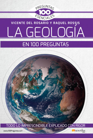 Kniha LA GEOLOGÍA EN 100 PREGUNTAS VICENTE DEL ROSARIO RABADAN