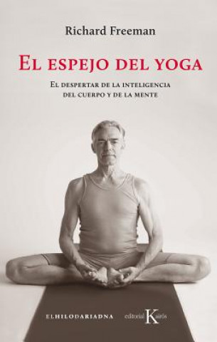 Livro EL ESPEJO DEL YOGA RICHARD FREEMAN