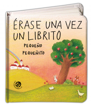 Kniha ÈRASE UNA VEZ UN LIBRITO PEQUEÑO PEQUEÑITO ANTONELLA ABBATIELLO