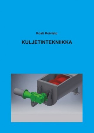 Kniha Kuljetintekniikka Kosti Koivisto