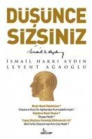 Knjiga Düsünce Sizsiniz Ismail Hakki Aydin