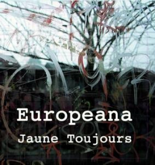 Audio Europeana (CD/Buch) Jaune Toujours