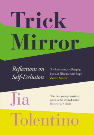 Kniha Trick Mirror JIA TOLENTINO