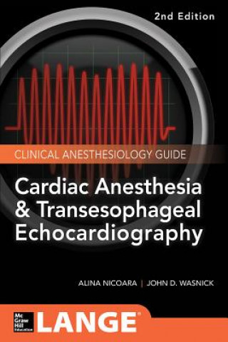 Könyv Cardiac Anesthesia and Transesophageal Echocardiography John D. Wasnick