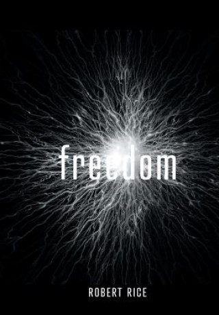 Libro Freedom Robert Rice