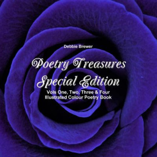 Kniha Poetry Treasures - Special Edition Vols One, Two, Three & Four Illustrated Colour Poetry Book Debbie Brewer