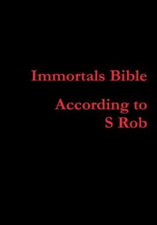 Knjiga Immortals Bible S Rob