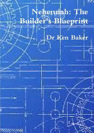 Boek Nehemiah Dr Ken Baker