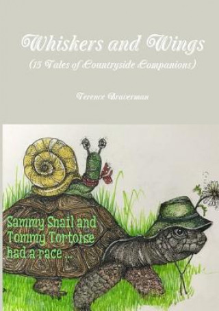 Kniha Whiskers and Wings (15 Tales of Countryside Companions) Terence Braverman