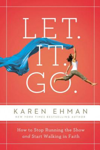 Kniha Let. It. Go. Karen Ehman