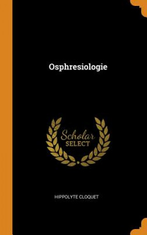 Könyv Osphresiologie Hippolyte Cloquet