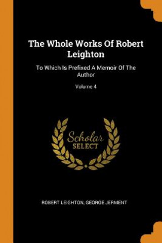 Carte Whole Works of Robert Leighton Robert Leighton