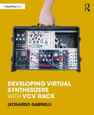 Kniha Developing Virtual Synthesizers with VCV Rack GABRIELLI