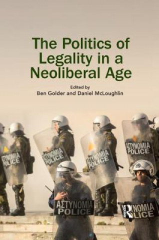 Kniha Politics of Legality in a Neoliberal Age 