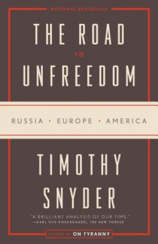 Kniha Road to Unfreedom Timothy Snyder