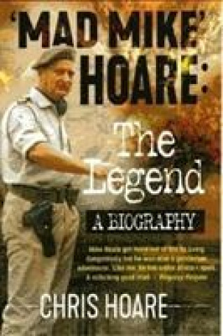 Kniha Mad Mike Hoare: The legend Chris Hoare