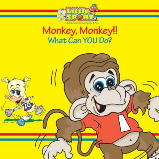 Knjiga Monkey, Monkey...: What Can You Do? Jen Baker Leonard