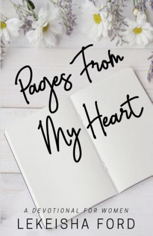 Buch Pages From My Heart: A Devotional For Women Lekeisha Ford