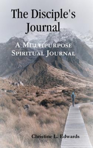 Książka Disciple's Journal Christine L. Edwards