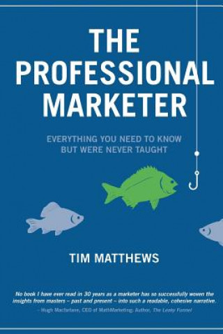 Knjiga The Professional Marketer Tim Matthews