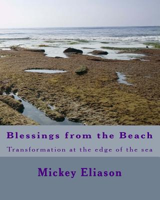 Kniha Blessings from the Beach: Transformation at the edge of the sea Mickey Eliason