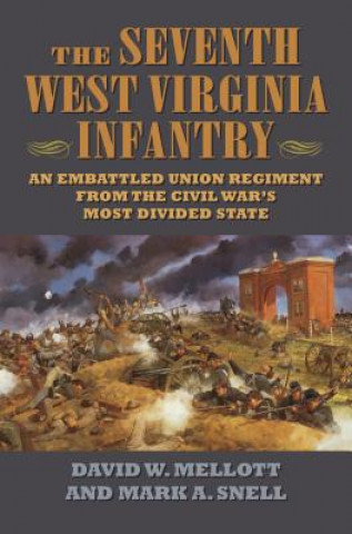 Kniha Seventh West Virginia Infantry David A. Mellott