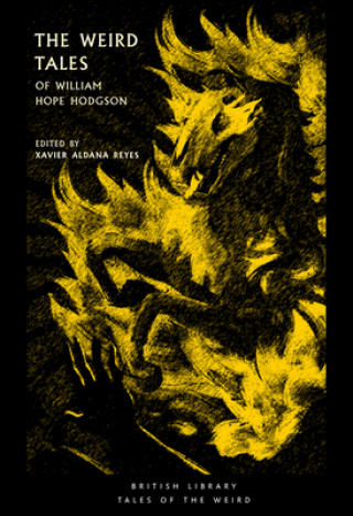 Kniha Weird Tales of William Hope Hodgson Xavier Aldana Reyes