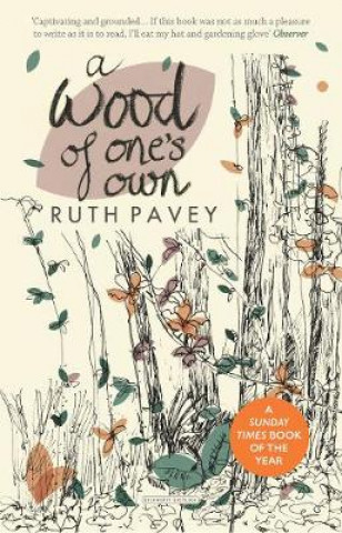 Książka Wood of One's Own Ruth Pavey