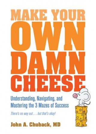 Книга Make Your Own Damn Cheese John Chuback