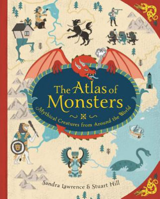 Книга Atlas of Monsters Sandra Lawrence