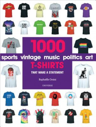 Kniha 1000 T-Shirts Raphaelle Orsini
