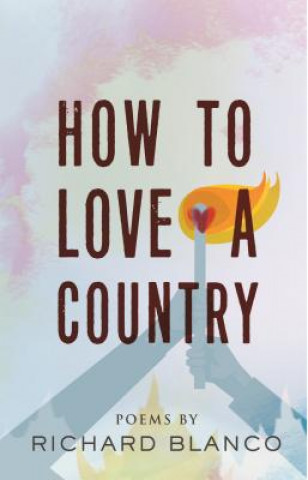 Kniha How to Love a Country Richard Blanco
