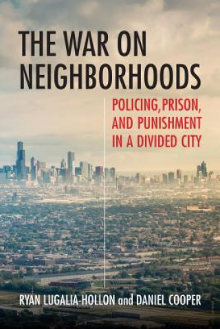 Buch War on Neighborhoods Ryan Lugalia-Hollon