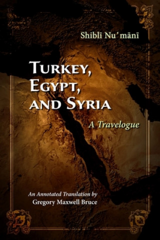 Kniha Turkey, Egypt, and Syria Gregory Maxwell Bruce