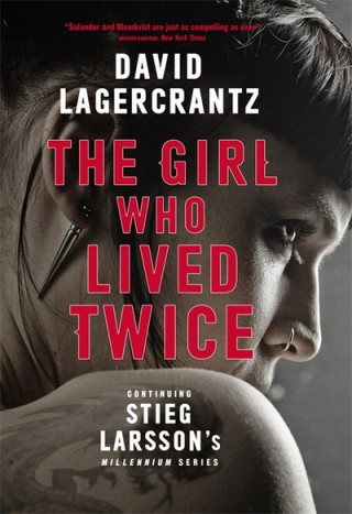 Kniha The Girl Who Lived Twice David Lagercrantz
