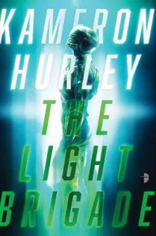 Book Light Brigade Kameron Hurley