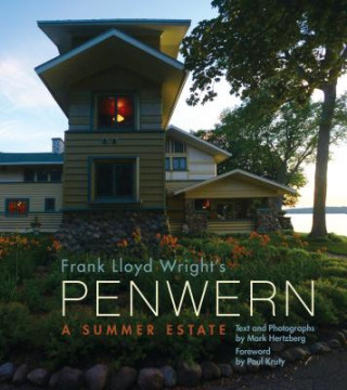Carte Frank Lloyd Wright's Penwern: A Summer Estate Mark Hertzberg
