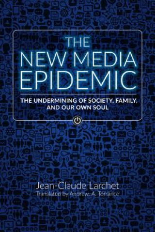Könyv New Media Epidemic Jean-Claude Larchet