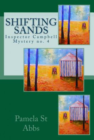 Knjiga Shifting Sands: Inspector Campbell Mystery no. 4 Pamela St Abbs