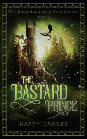 Kniha Bastard Prince Patty Jansen