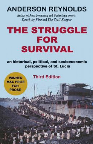 Carte The Struggle for Survival: : An Historical, Political, and Socioeconomic Perspective of St. Lucia Anderson Reynolds